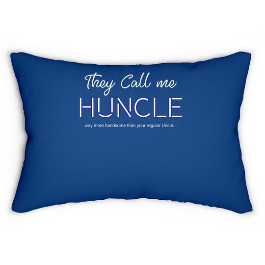 The Call Me Huncle Novelty Pun Hot Uncle Lumbar Pillow