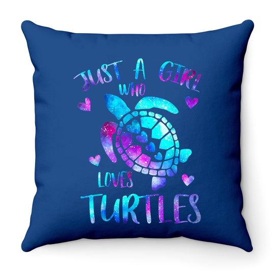 Just A Girl Who Loves Turtles Galaxy Space Sea Turtle Throw Pillow