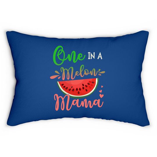 Family One In A Melon Mama Birthday Party Matching Family Lumbar Pillow