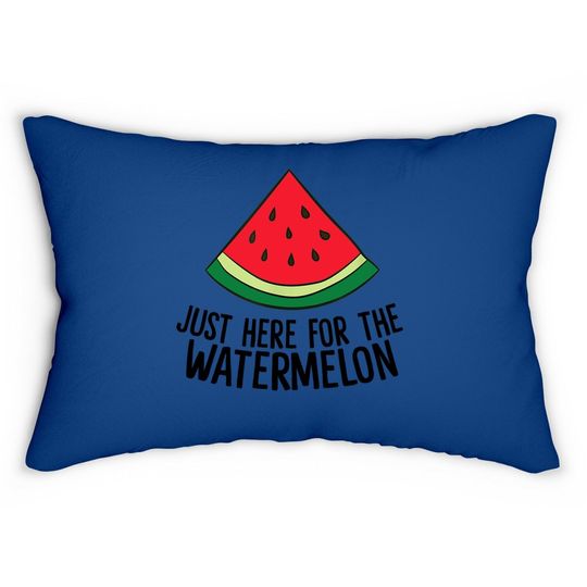 Just Here For The Watermelon Summe Melon Watermelon Lumbar Pillow