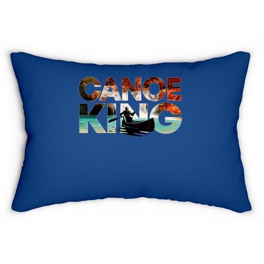 Canoe King Gift Kayak Whitewater River Trip Canoeists Lumbar Pillow