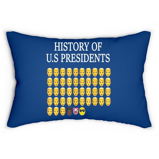 Sarcastic Emojis History Of Us Presidents Political Lumbar Pillow