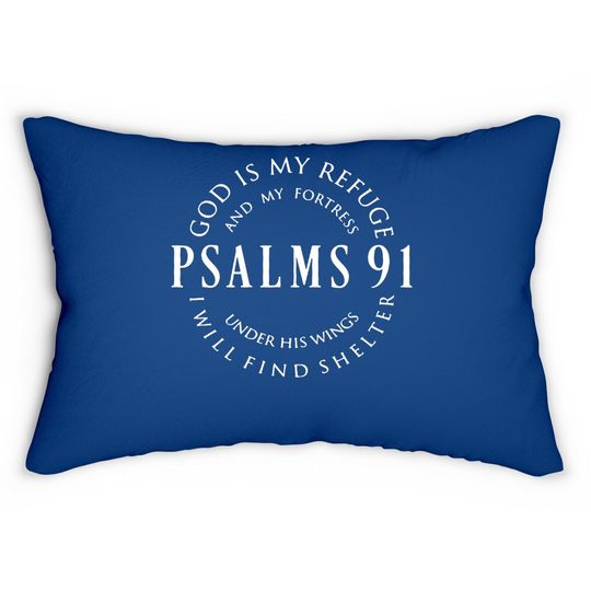 Discover Christian Blessed Religious Hymn Christ Jesus Love Psalms 91 Lumbar Pillow
