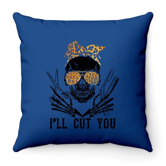 Skull Leopard Hairdresser I'll Cut You Halloween Throw Pillow