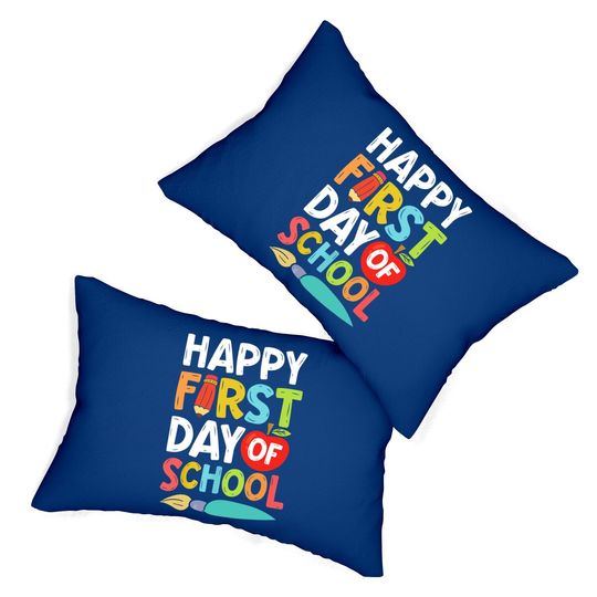 Happy First Day Of School Funny Teachers Students Lumbar Pillow