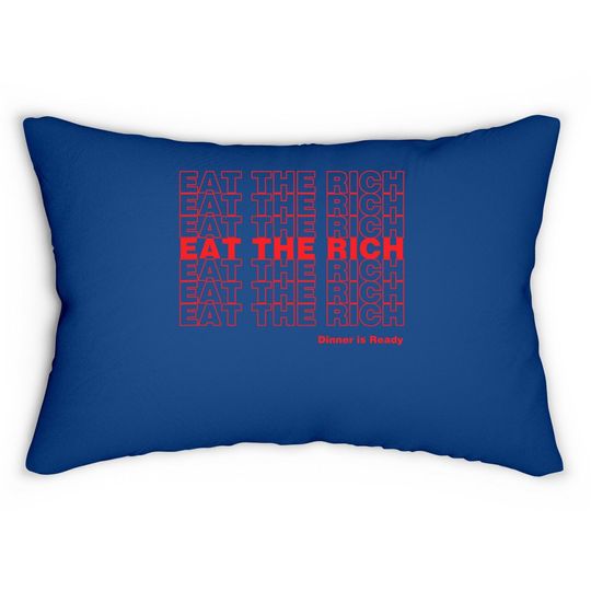 Rich Dickman Eat The Rich Lumbar Pillow