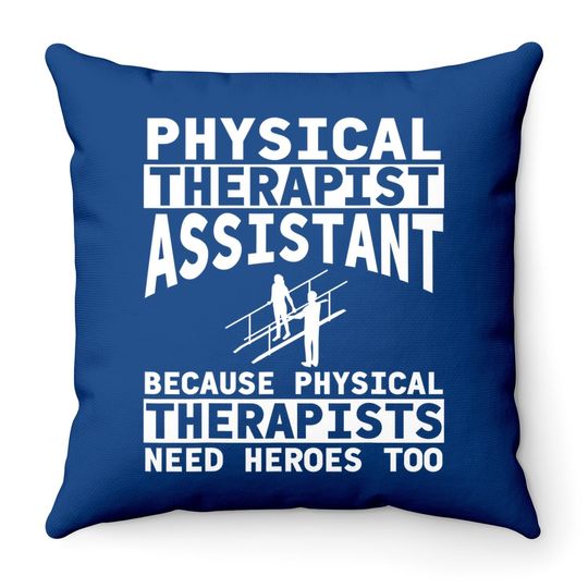 Physical Therapist Assistant Merch Throw Pillow