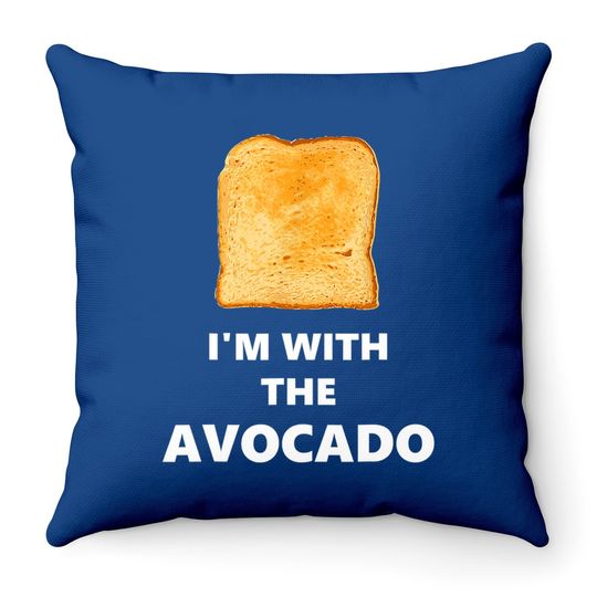 I'm With The Avocado Toast Halloween Throw Pillow