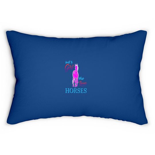 Just A Girl Who Loves Horses Lumbar Pillow