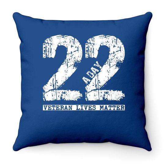 22 A Day Veteran Throw Pillow - 22 A Day Veteran Suicide Apparel Throw Pillow