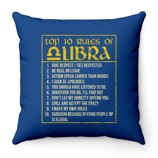 Top 10 Rules Libra Horoscope Birthday Throw Pillow