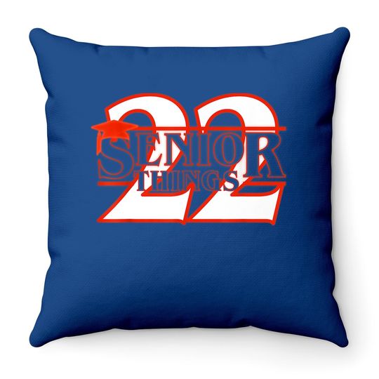 Class 2022 Senior Things Tv Style Stranger Graduate Gifts Throw Pillow