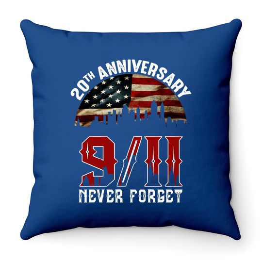 20 Years Anniversary 911 Never Forget Throw Pillow