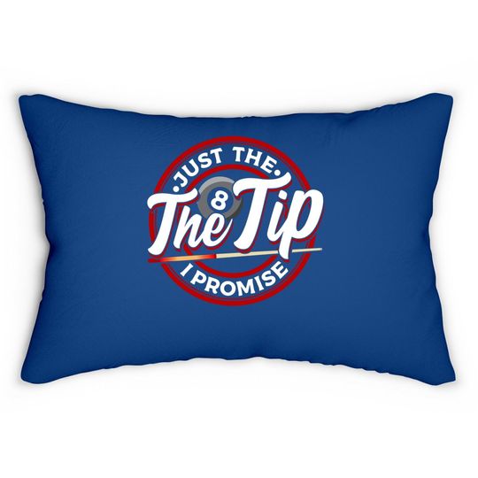 Just The Tip I Promise Pool Cue Billiards Lumbar Pillow