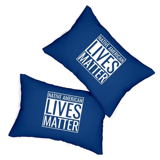 Native American Lives Matter Indigenous Peoples' Day Lumbar Pillow