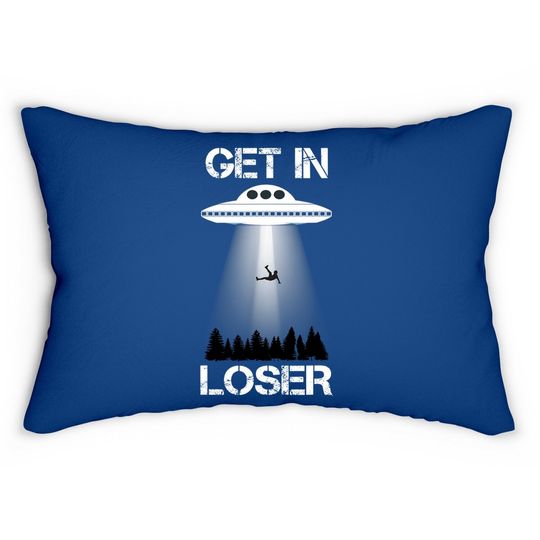 Get In Loser Alien Abduction Lumbar Pillow