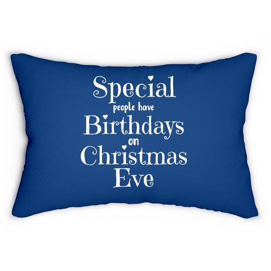 Christmas Eve Birthday December 24th Birthday Lumbar Pillow