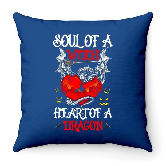 Soul Of A Witch Heart Of A Dragon Throw Pillow