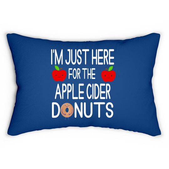 I'm Just Here For The Apple Cider Donuts Apple Picking Lumbar Pillow