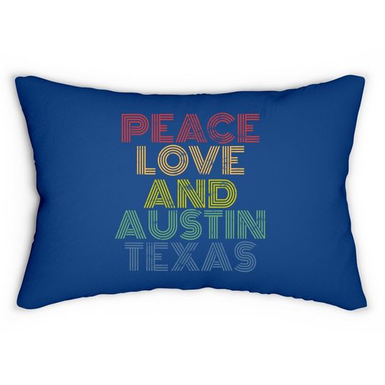 Peace Love Austin Texas Lumbar Pillow