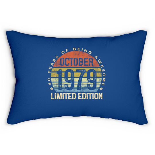 Born October 1979 Limited Edition Bday Lumbar Pillow