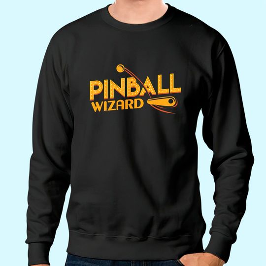 Pinball Wizard Arcade Sweatshirt