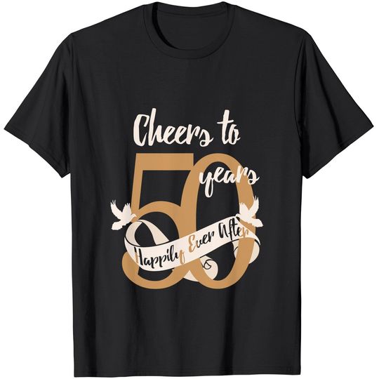 50th Wedding Anniversary T-Shirt Gift For Couples