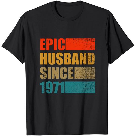 Epic Husband Since 1971 Vintage 50th Wedding Anniversary T-Shirt