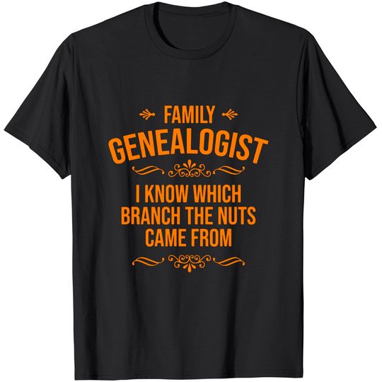 Funny Genealogy Gift | Cute History Genealogist Men Women T-Shirt