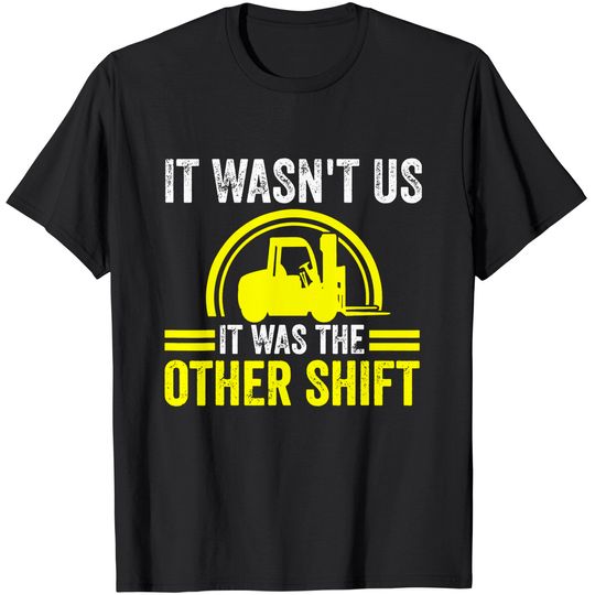 Forklift Driver Forklift Operator T-Shirt