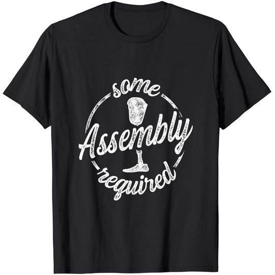 Amputee Humor Assembly Leg Arm Funny Recovery Gifts T-Shirt