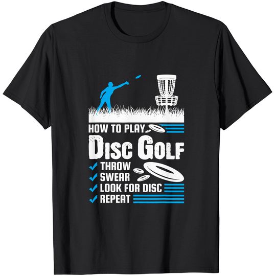 Funny How To Play Disc Golf T-Shirt
