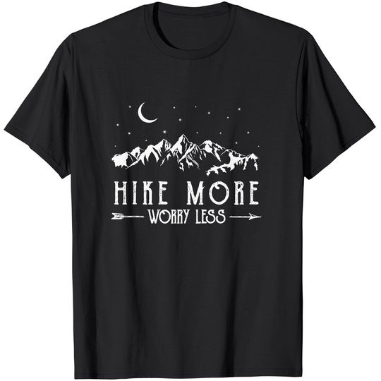 Hike More Worry Less Funny Nature Lovers Hiking Mountains T-Shirt