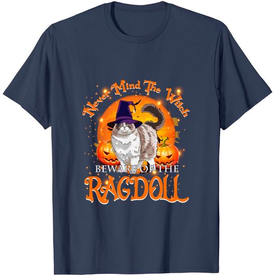 Never Mind The Witch Beware Of The Ragdoll Classic T-Shirt