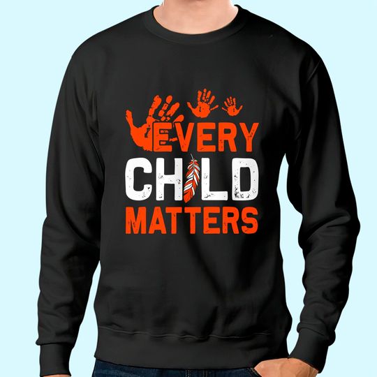 Men's Sweatshirt Every Child Matters Indigenous People Orange Day