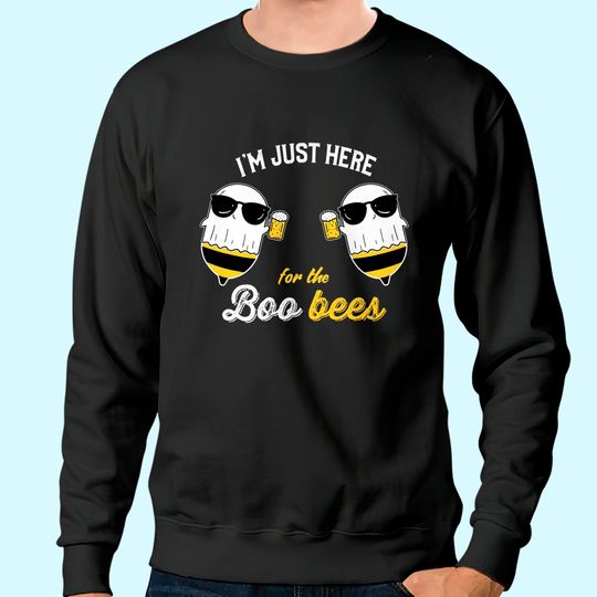 I'm just Here for the Boo Bees Halloween Sweatshirt