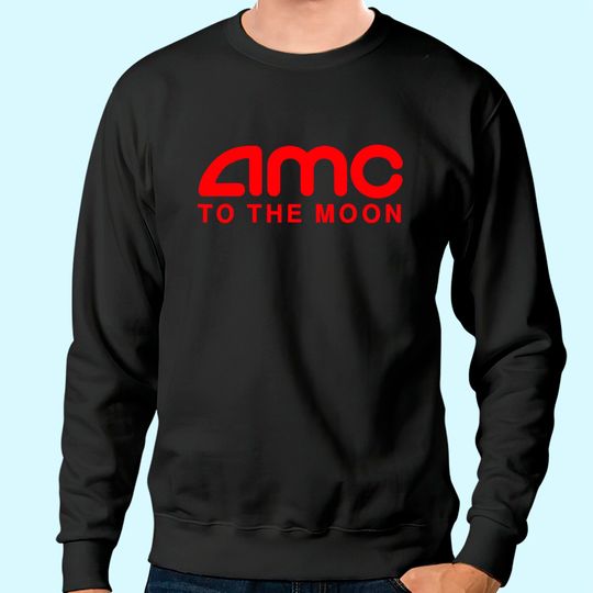 Discover A.M.C To The M.o.o.n Parody Stocks Investor Sweatshirt