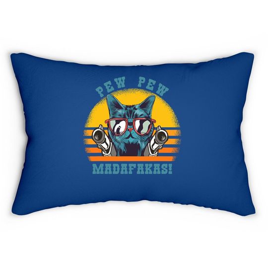 Pew Pew Madafakas Funny Cat Lumbar Pillow