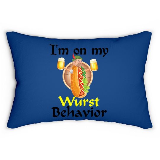 I'm On My Wurst Behavior German Flag Oktoberfest Beer Lumbar Pillow