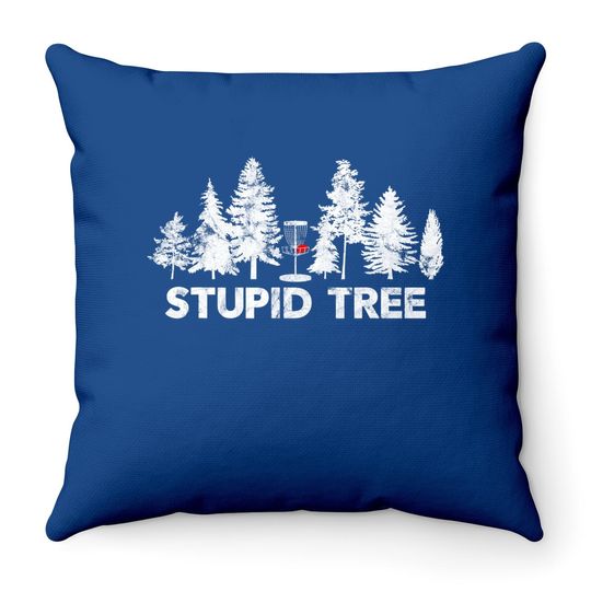 Funny Disc Golf Stupid Tree Throw Pillow