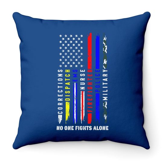 No One Fights Alone Patriot Apparel Throw Pillow Throw Pillow Fit