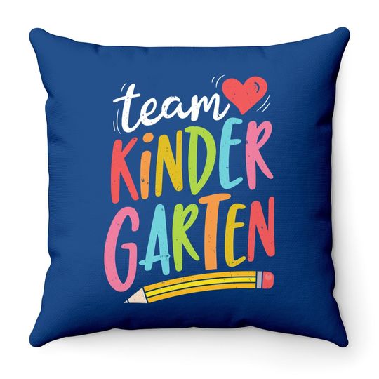 Team Kindergarten Teacher  throw Pillow