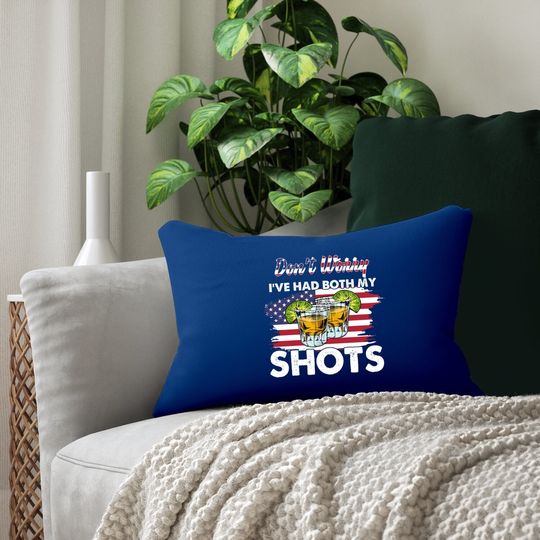 Don't Worry I've Had Both My Shots American Flag Lumbar Pillow