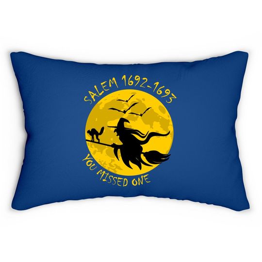 Salem 1692 1693 You Missed One Witch Riding Broom Lumbar Pillow