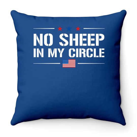 No Sheep In My Circle Throw Pillow
