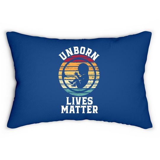 Unborn Lives Matter Lumbar Pillow