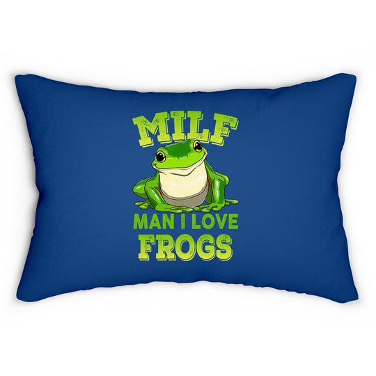 Milf Man I Love Frogs Lumbar Pillow