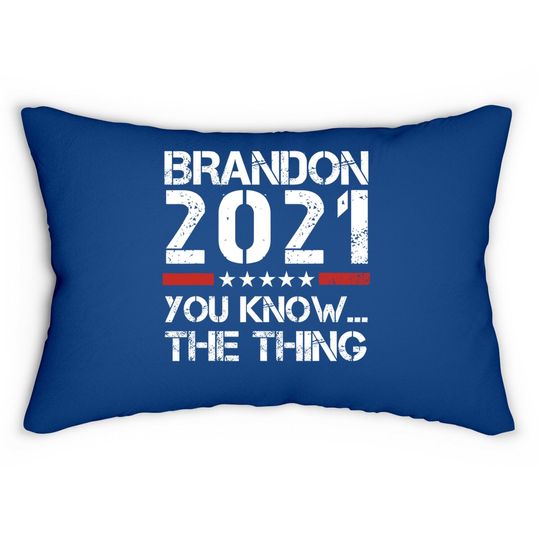 Brandon 2021 You Know The Thing Lumbar Pillow