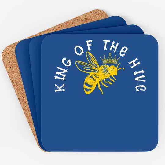 King Of The Hive Bumblebee Honeybee Bee Keeping Bee Keepers Coasters