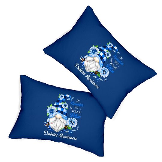 Diabetes Awareness In November We Wear Blue Gnomes Lumbar Pillow